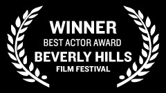 Beverly Hills Film Festival - Best Actor Award